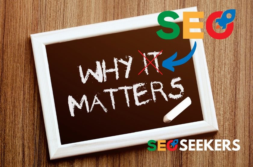 Why Seo Matters For Your Business